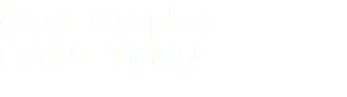 first chapter CAPE TOWN
